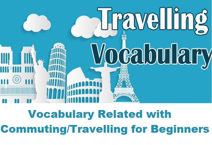 Vocabulary related with Commuting/Travelling