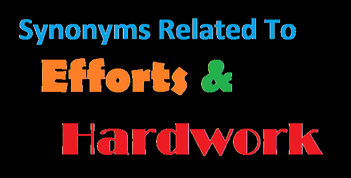 synonyms-related-to-efforts-and-hardwork-some-important-examples